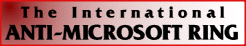 The International Anti-Microsoft Ring